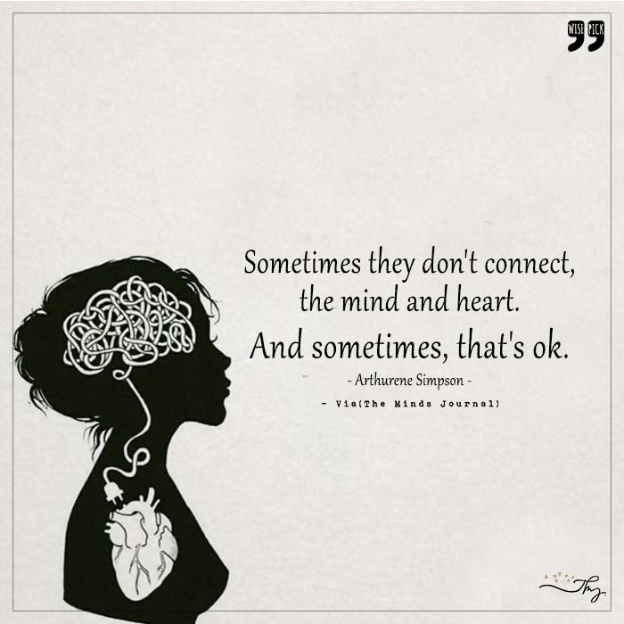 Stay connected to your heart to make sense
