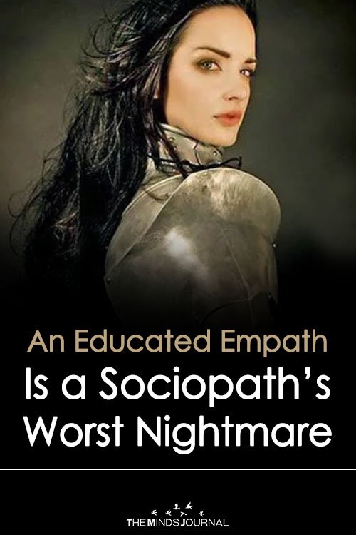 An Educated Empath Is a Sociopath’s Worst Nightmare