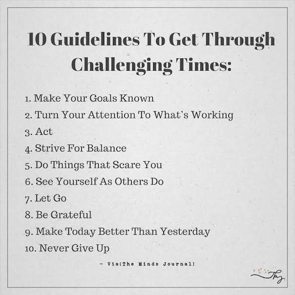 Guidelines Get Through Challenging Times