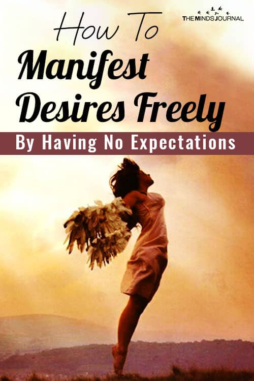 How To Manifest Desires Freely By Having No Expectations pin