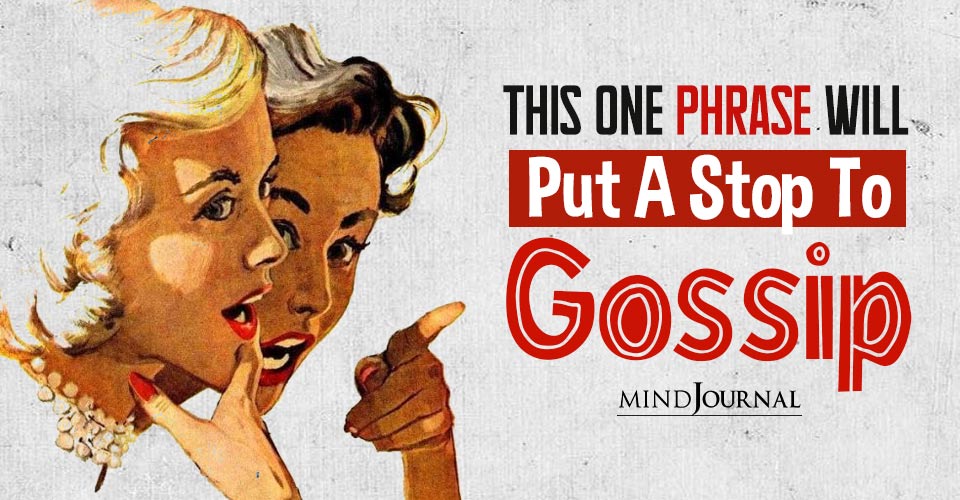 How To Stop Gossip One Phrase