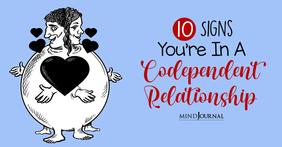 Signs You Codependent Relationship
