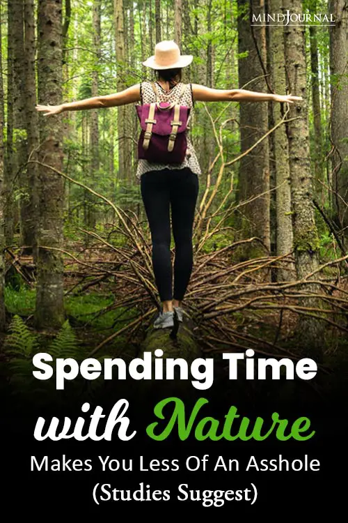 Spending Time In Nature Make Less Of Asshole pin