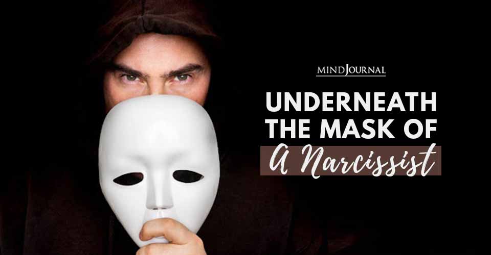 Underneath Mask Of Narcissist