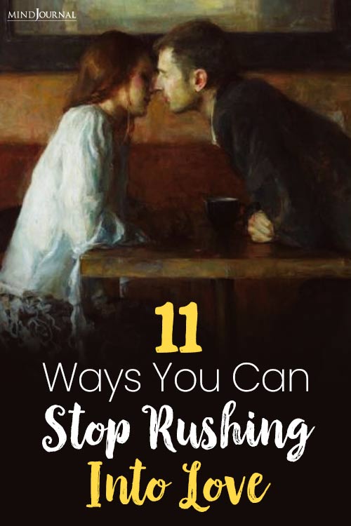 Ways Stop Rushing Into Love pin