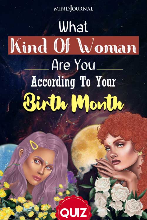What Kind Of Woman Birth Month Personality Traits pin