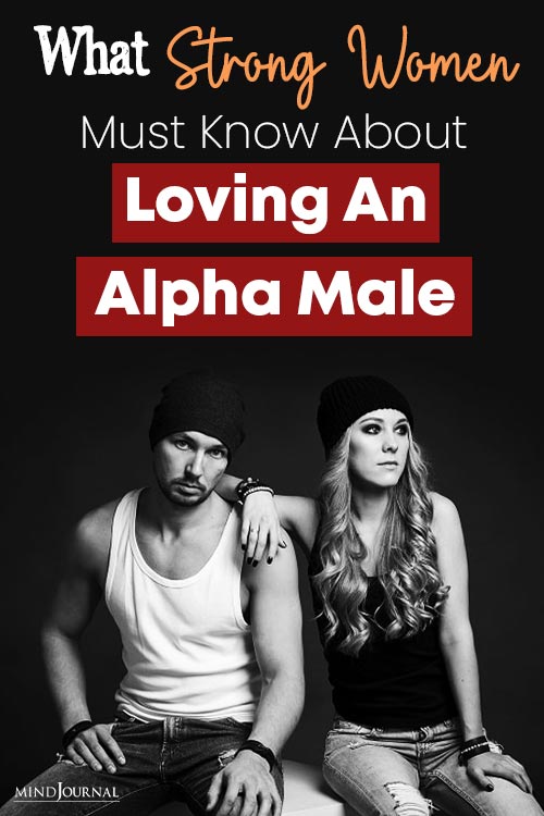 What Strong Women Know Loving An Alpha Male pin