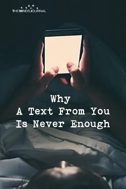 Why A Text From You Is Never Enough pin
