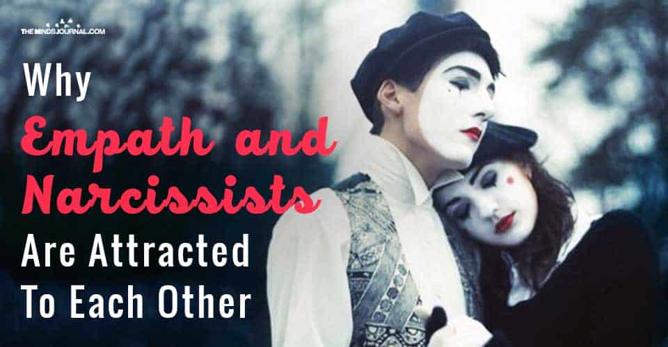 Why Empath and Narcissists Are Attracted To Each Other