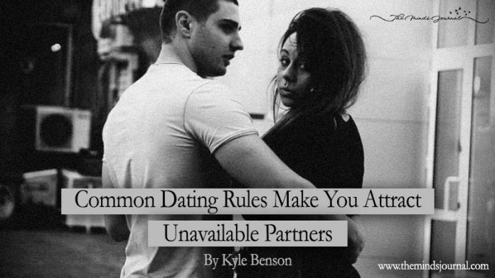 5 Common Dating Rules That Make You Attract Unavailable Partners