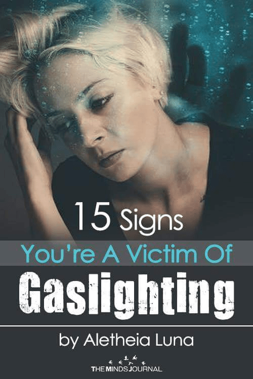 15 Signs You are A Victim Of Gaslighting