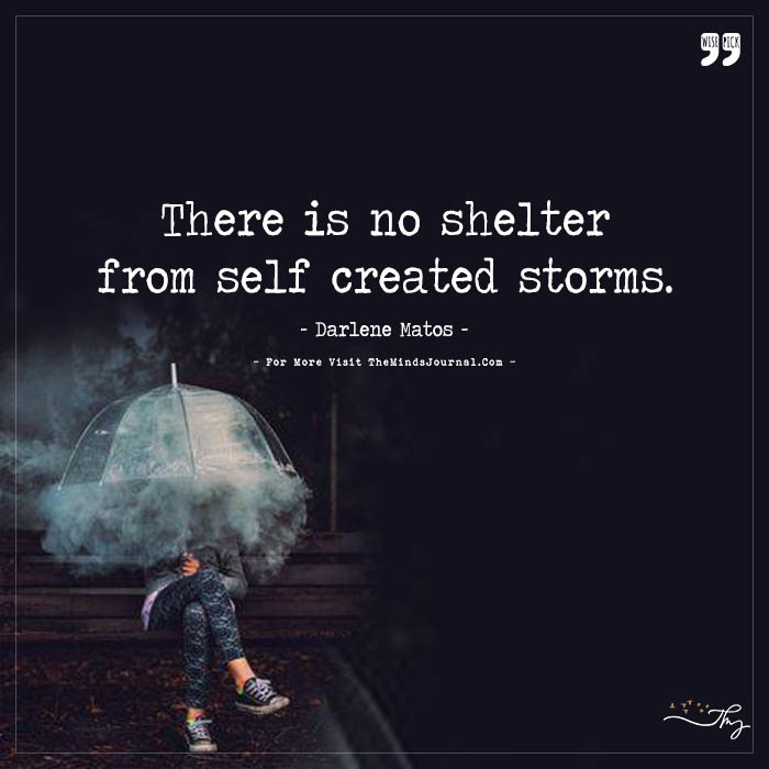 No shelter from self created storms