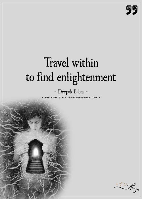 Travel within to find enlightenment