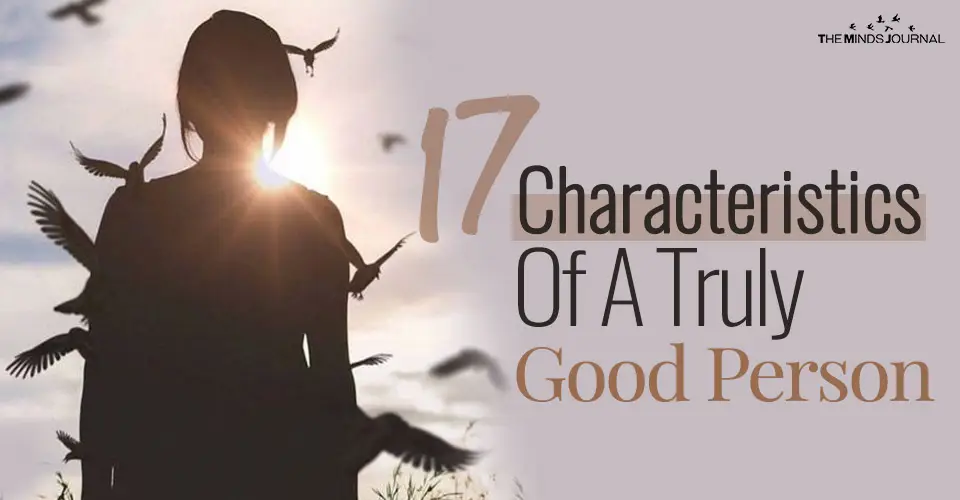 Characteristics Of A Truly Good Person