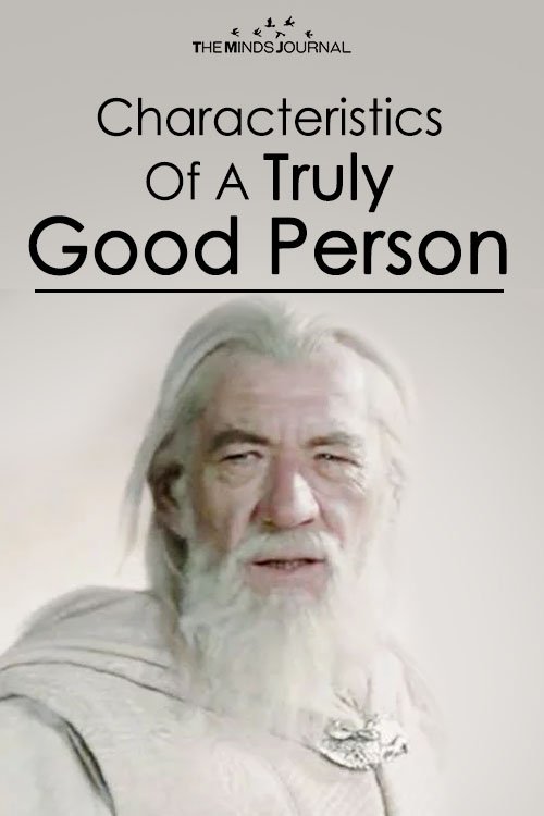 Characteristics Of A Truly Good Person