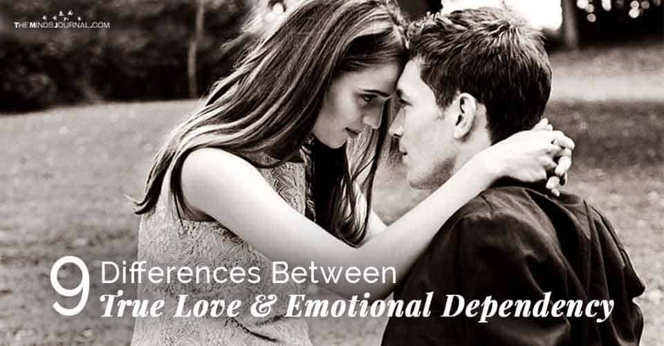 Differences Between True Love And Emotional Dependency