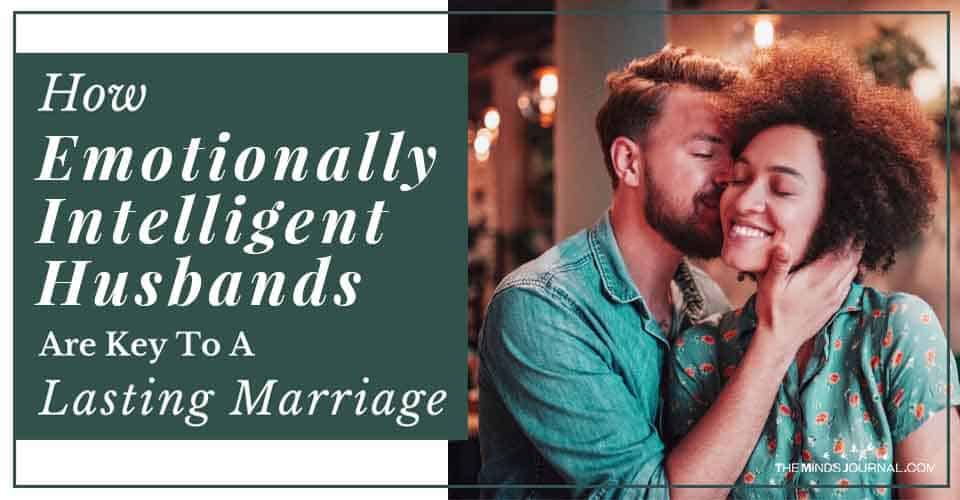 Emotionally Intelligent Husbands Are Key To Lasting Marriage