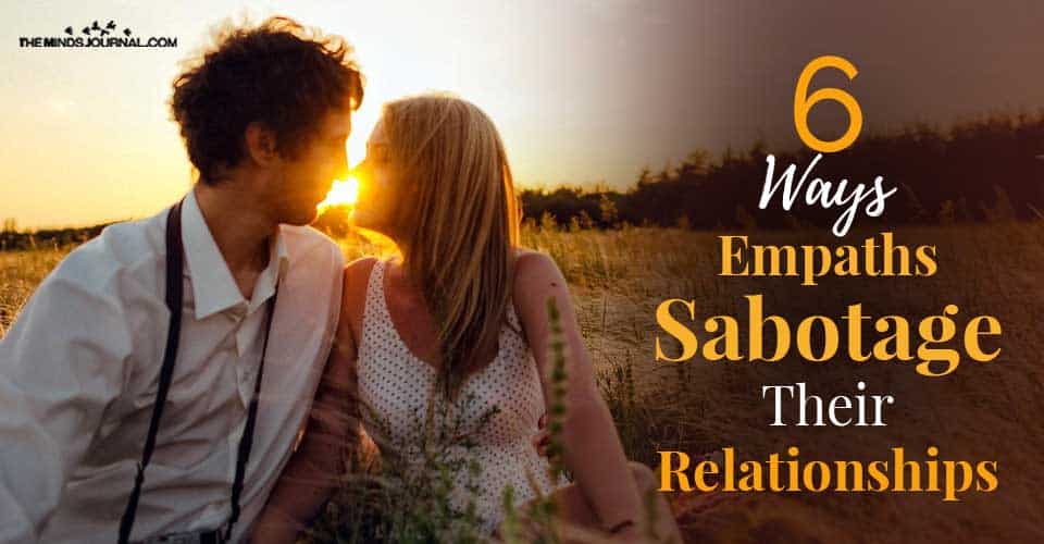 Empaths Sabotage Relationships