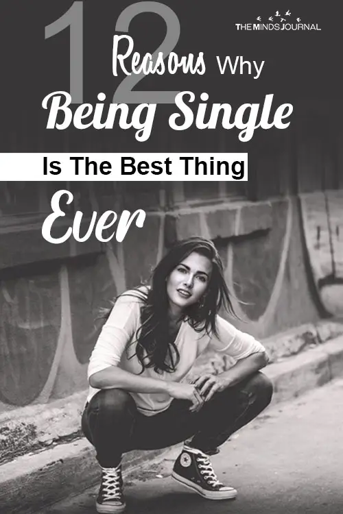 Reasons Being Single Is The Best Thing Ever pin