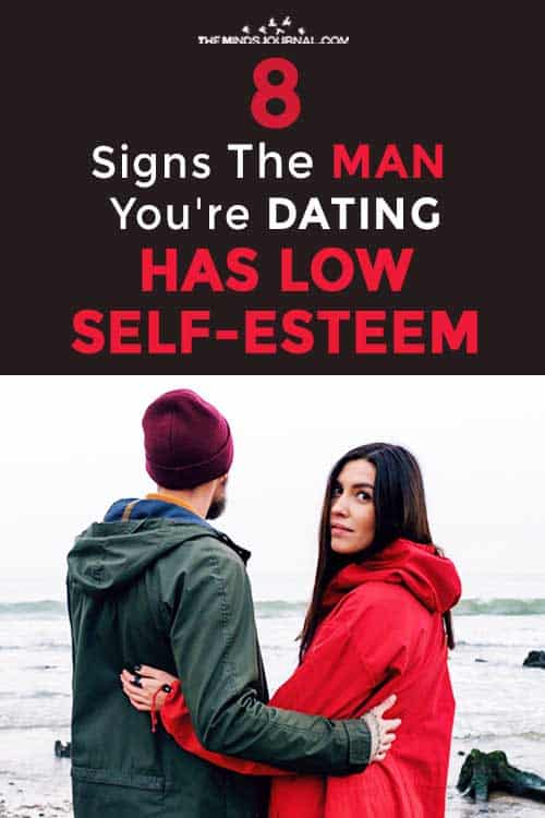Signs Man Dating Has Low Self Esteem pin