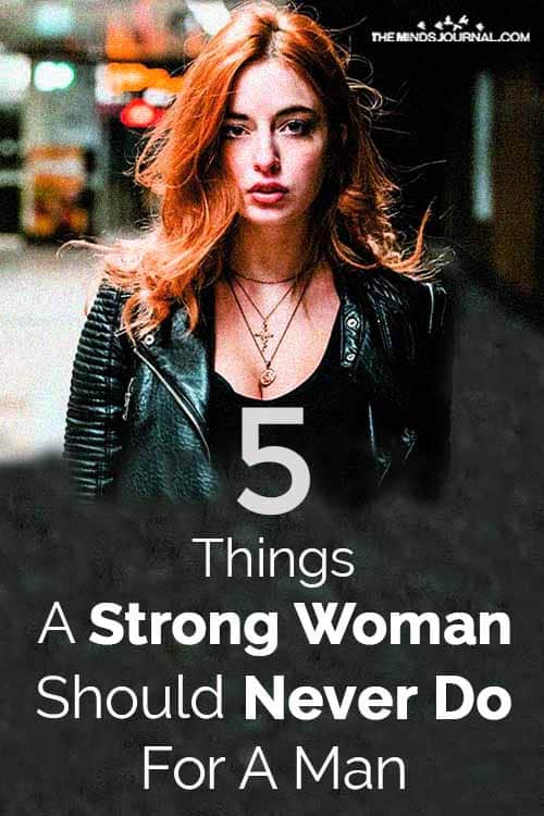 Things Strong Woman Never Do For Man pin