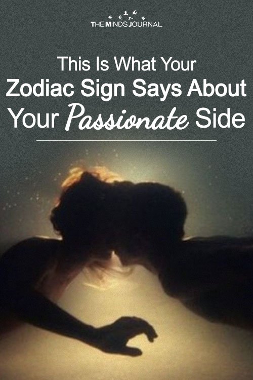 This Is What Your Zodiac Sign Says About Your Passionate Side