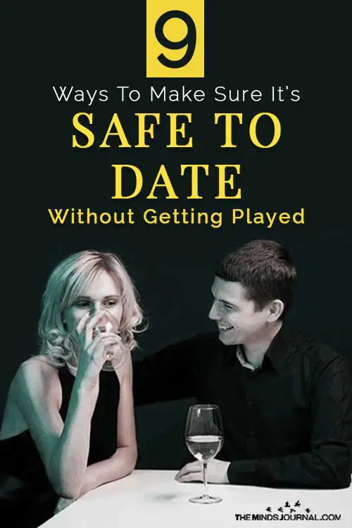 Ways Make Sure Safe To Date Without Getting Played Pin