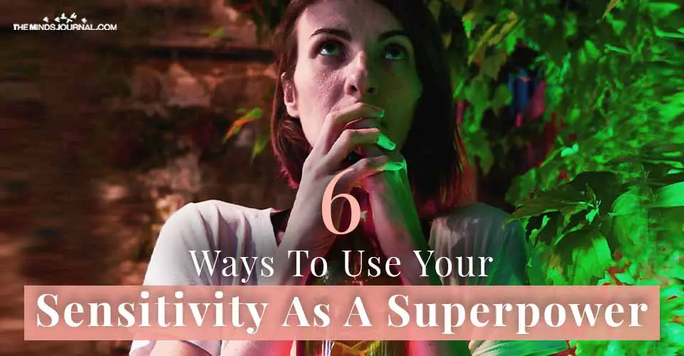 Ways Use Sensitivity as Superpower