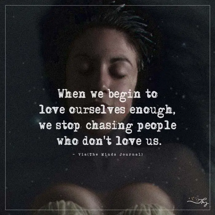 When We Begin To Love Ourselves Enough
