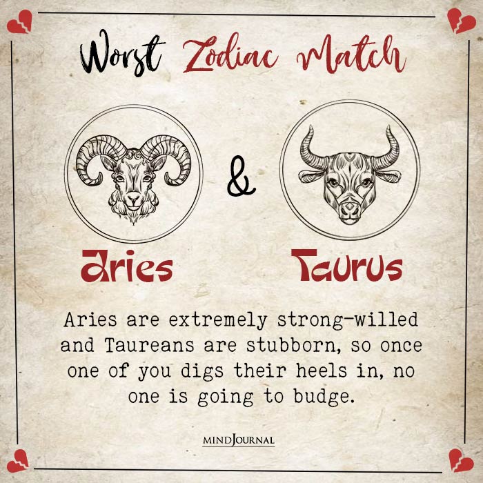 Your Worst Zodiac Match aries taurus