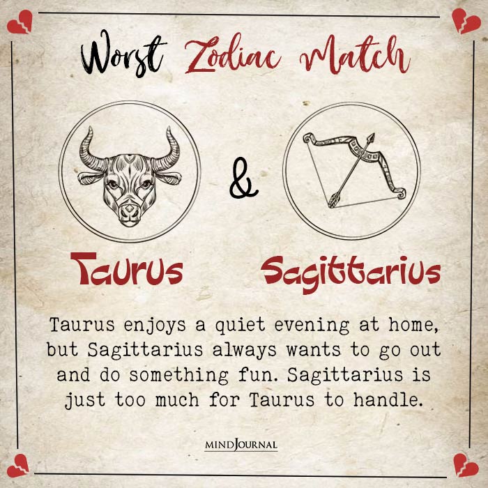 Your Worst Zodiac Match taurus sagittarius