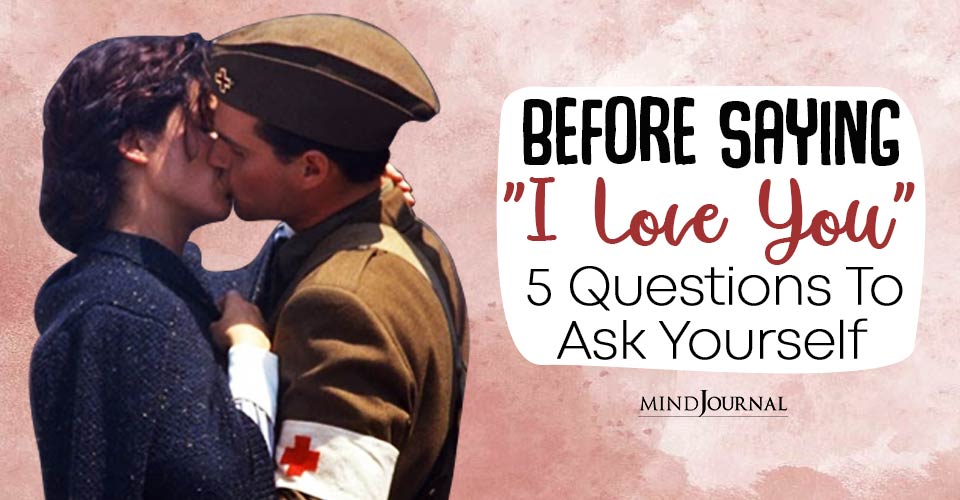 5 Questions To Ask Yourself Before You Confess Your Love