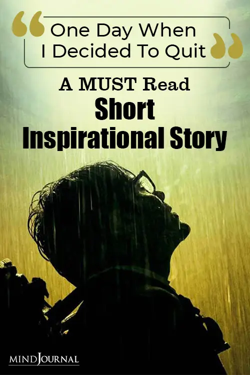 decided quit short inspirational story pin