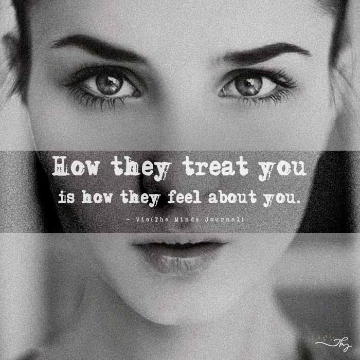 How they treat you