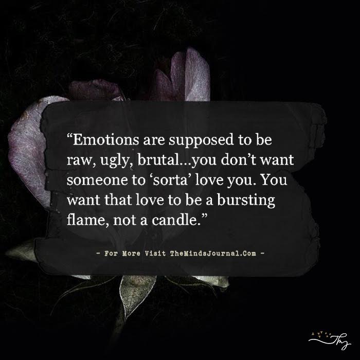 Emotions are Supposed to Be Raw