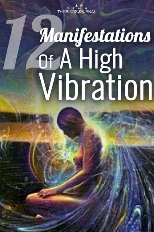 12 Manifestations Of A High Vibration