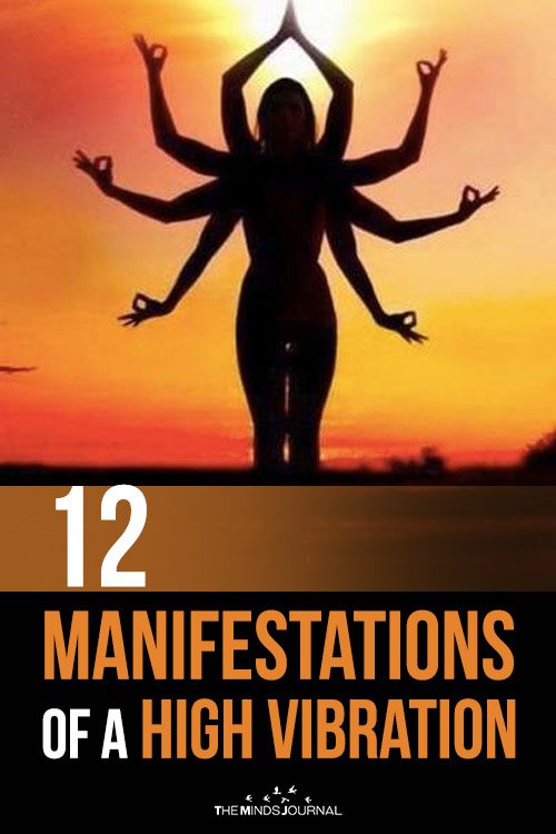 12 Manifestations Of A High Vibration