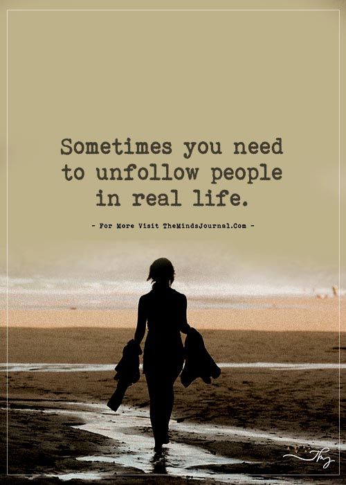 Sometimes you need to unfollow people...