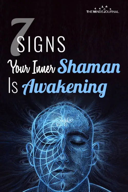7 Signs Your Inner Shaman Is Awakening