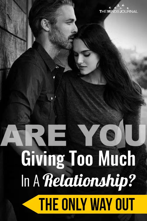 Giving Too Much In A Relationship: Discover How To Stop