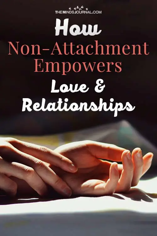 Non Attachment Empowers Relationships pin