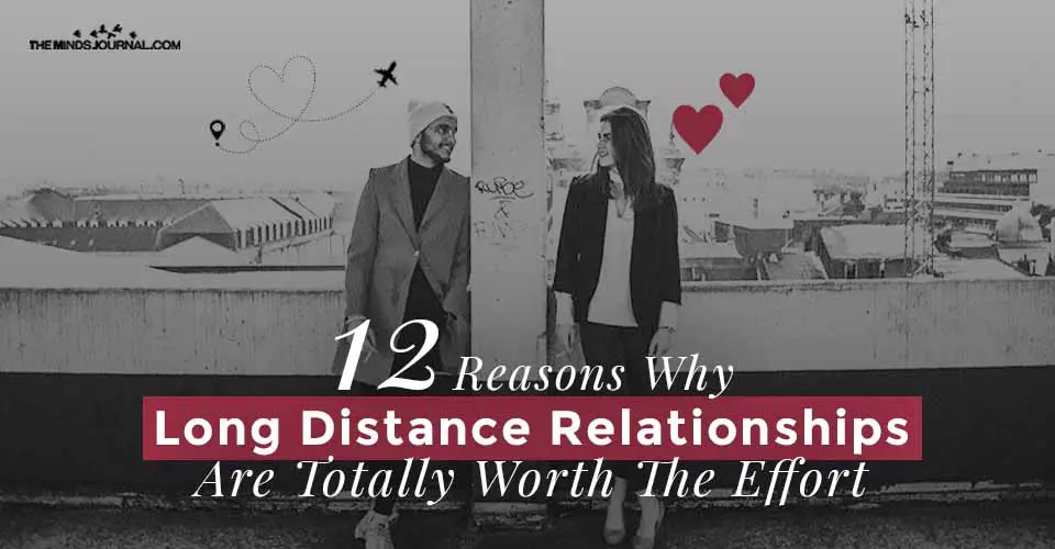 12 Reasons Why Long-Distance Relationships Are Totally Worth The Effort
