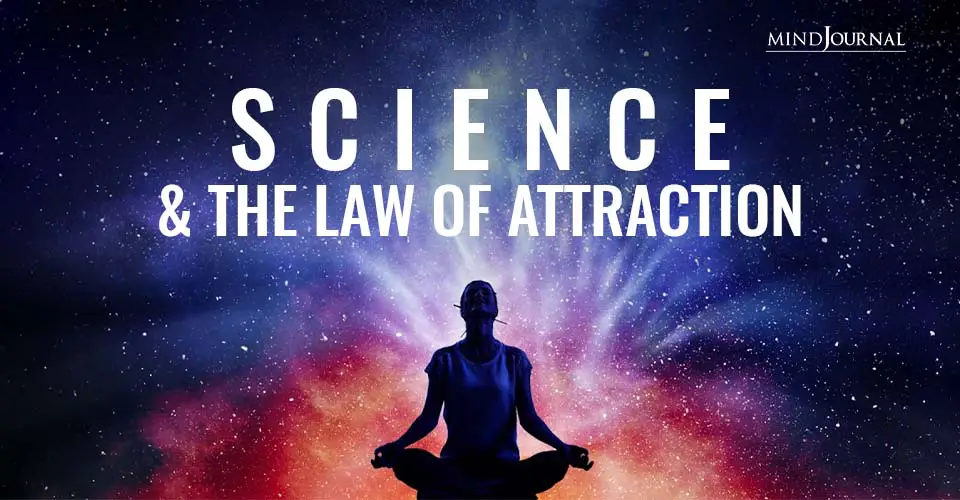 Science And The Law Of Attraction