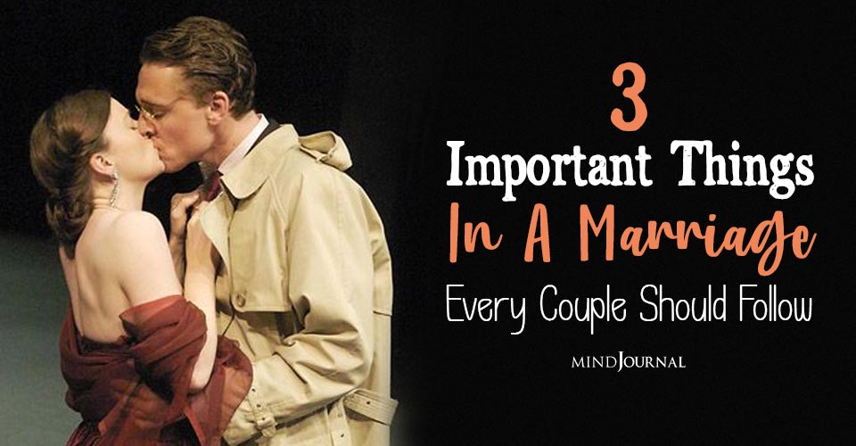 Important Things In A Marriage Every Couple Should Follow