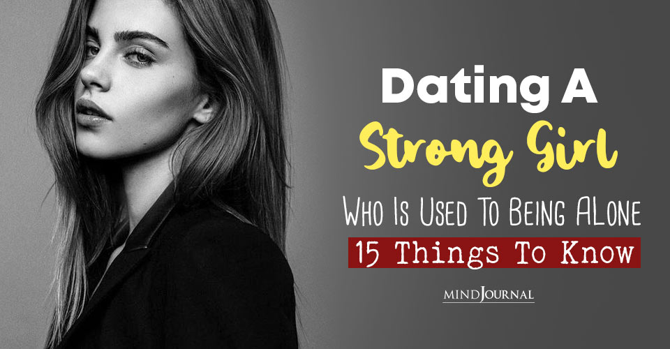 How To Love A Lone Wolf: 15 Things To Know When Dating a Strong, Solitary Woman