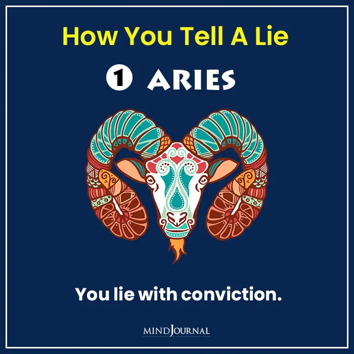 How You Tell A Lie Based On Your Zodiac Sign Aries
