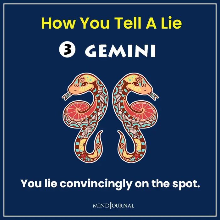 How You Tell A Lie Based On Your Zodiac Sign Gemini