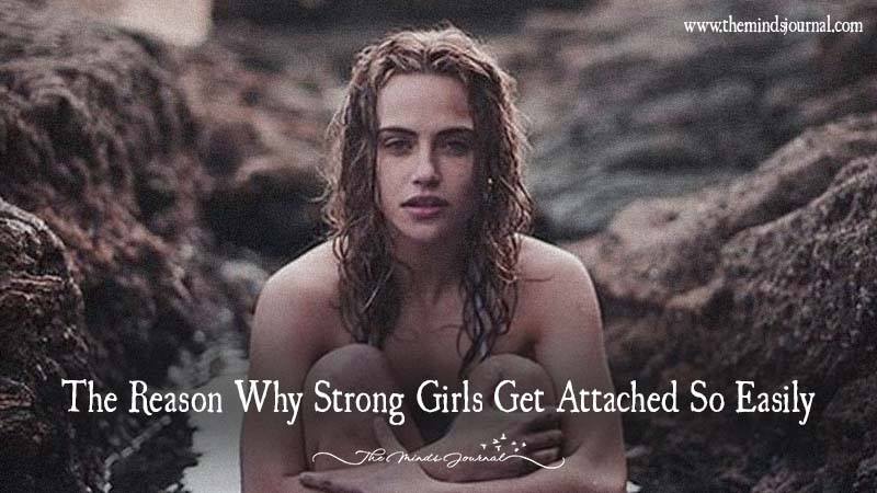 Why Strong Women Get Emotionally Attached Too Soon