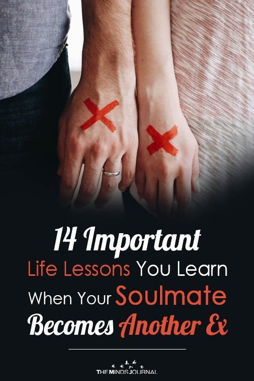 14 Important Life Lessons You Learn When Your Soulmate Becomes Another Ex