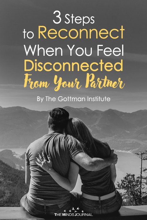 3 Steps to Reconnect When You Feel Disconnected From Your Partner